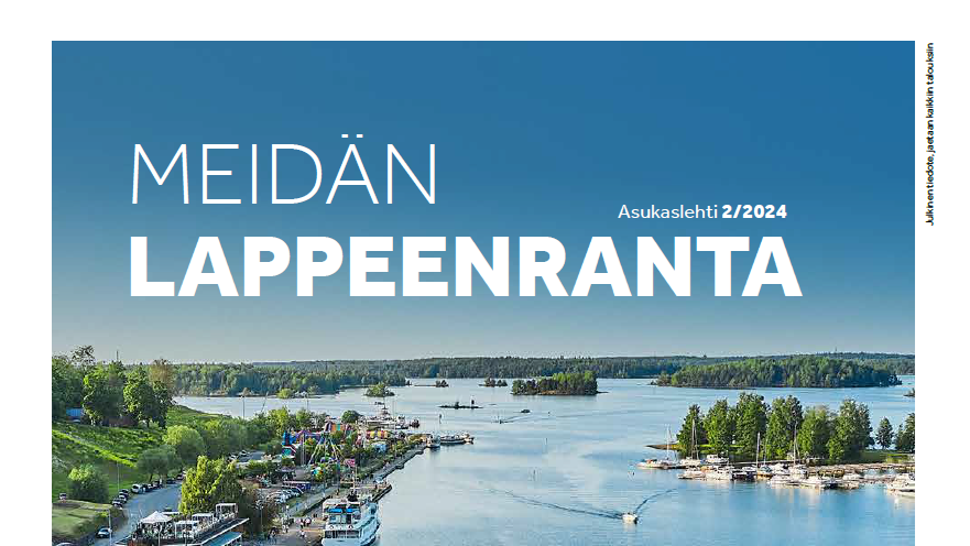 Teksti "Meidän Lappeenranta" ja maisemakuvaa Lappeenrannasta.